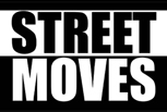 STREET MOVES